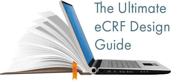 The Ultimate eCRF Design Guide